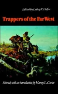 Trappers of the Far West: Sixteen Biographical Sketches
