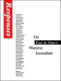 Responses; On Paul de Man's Wartime Journalism