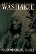 Washakie: Chief of the Shoshones