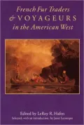 French Fur Traders and Voyageurs in the American West