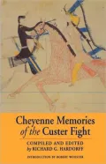 Cheyenne Memories of the Custer Fight