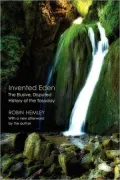 Invented Eden: The Elusive, Disputed History of the Tasaday