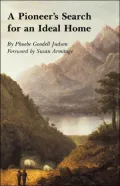 Pioneer's Search for an Ideal Home: A Book of Personal Memoirs