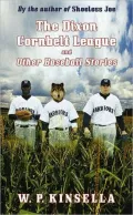 The Dixon Cornbelt League and Other Baseball Stories