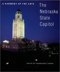A Harmony of the Arts: The Nebraska State Capitol (Great Plains Photography) (Great Plains Photography Series)