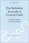 The Definitive Journals of Lewis and Clark: From the Ohio to the Vermillion