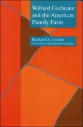 Willard Cochrane and the American Family Farm (Our Sustainable Future)