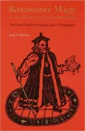 Renaissance Magic and the Return of the Golden Age: The Occult Tradition and Marlowe, Jonson, and Shakespeare