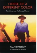 A Horse of a Different Color: Reminiscences of a Kansas Drover
