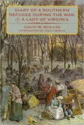 Diary Of A Southern Refugee During The War, By A Lady Of Virginia