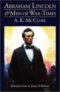 Abraham Lincoln and men of war-times