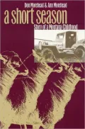 A Short Season: Story of a Montana Childhood