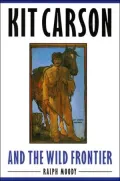 Kit Carson and the Wild Frontier