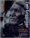 Two Leggings; The Making of a Crow Warrior
