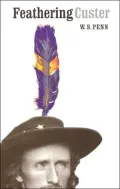Feathering Custer