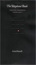 The Telephone Book: Technology, Schizophrenia, Electric Speech
