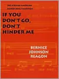 If You Don't Go, Don't Hinder Me: The African American Sacred Song Tradition