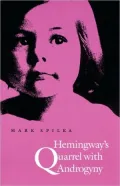 Hemingway's Quarrel with Androgyny