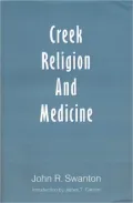 Creek Religion and Medicine