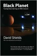 Black Planet: Facing Race during an NBA Season