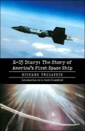 X-15 Diary: The Story of America's First Space Ship