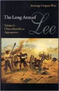 The Long Arm of Lee: The History of the Artillery of the Army of Northern Virginia, Vol. 2