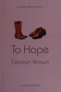 To Hope (A Broken Roads Romance) (Avalon Romance)