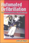Automated Defibrillation for Professional and Lay Rescuers