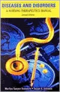 Diseases and Disorders: A Nursing Therapeutics Manual