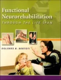 Functional Neurorehabilitation Through the Life Span: Focus on Treatment Effectiveness for Children and Adults