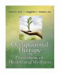 Occupational Therapy in the Promotion of Health and Wellness