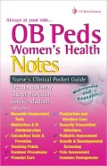 OB Peds Women's Health Notes: Nurse's Clinical Pocket Guide