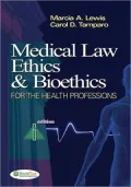Medical Law, Ethics, and Bioethics for the Health Professions