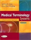 Medical Terminology: A Body Systems Approach