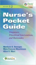 Nurse's Pocket Guide: Diagnoses, Prioritized Interventions and Rationales