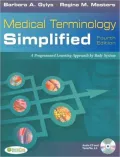 Medical Terminology Simplified: A Programmed Learning Approach by Body System