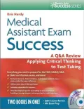 Medical Assistant Exam Success: A Q&A Review Applying Critical Thinking to Test Taking