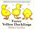 Fuzzy Yellow Ducklings: Fold-out Fun with Textures, Colors, Shapes, Animals