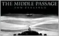 Middle Passage: White Ships/ Black Cargo