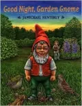 Good Night, Garden Gnome