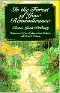In the Forest of Your Remembrance: Thirty-Three Goodly News Tellings for the Whole Family