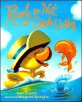 Ready or not, Dawdle Duckling
