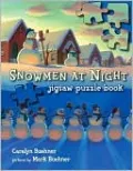 Snowmen at Night Jigsaw Puzzle Book