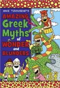 Amazing Greek Myths of Wonder and Blunders