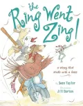 The Ring Went Zing!: A Story That Ends with a Kiss