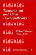 Temperament and Child Psychopathology, Vol. 12