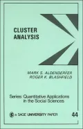 Cluster Analysis (Quantitative Applications in the Social Sciences Series #44)