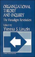 Organizational Theory and Inquiry: The Paradigm Revolution, Vol. 75