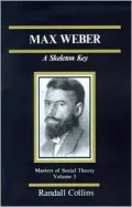 Max Weber: A Skeleton Key, Vol. 3