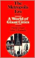 A World of Giant Cities: The Metropolis Era Volume One